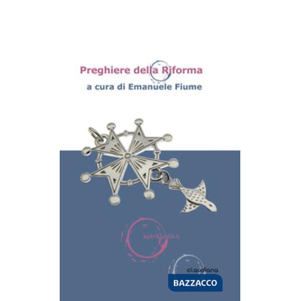 Raccolta di preghiere e di testi liturgici della Riforma protestante del XVI sec