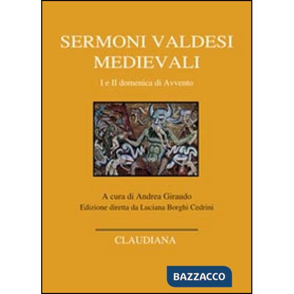 Sermoni valdesi medievali. I e II domenica di Avvento. Testo occitano a fronte