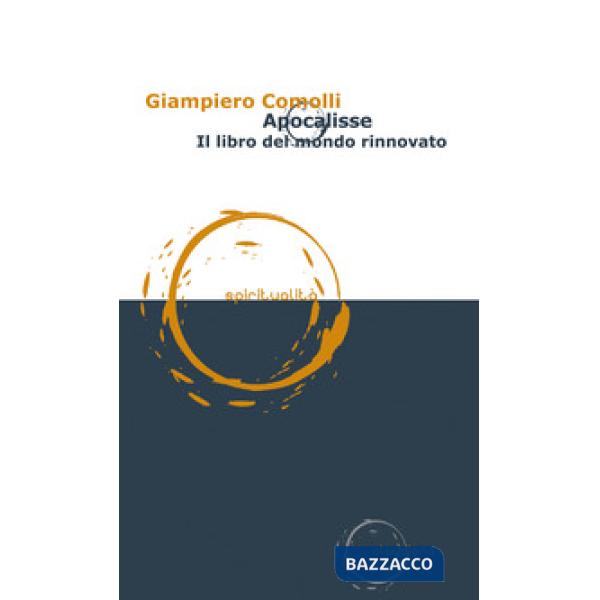 Apocalisse. Il libro del mondo rinnovato