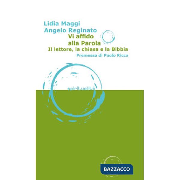 Vi affido alla parola. Il lettore, la Chiesa e la Bibbia
