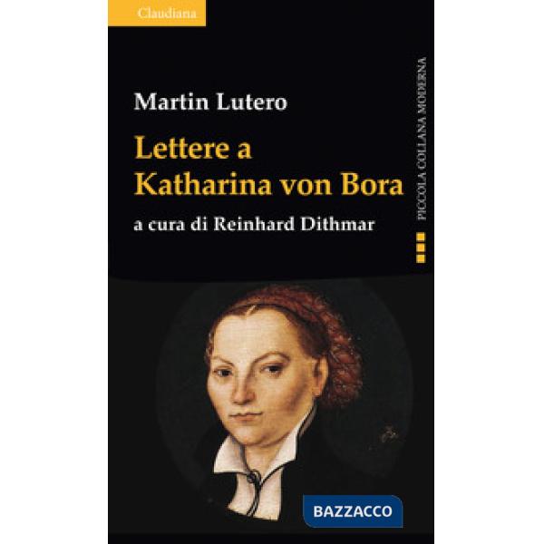 Lettere a Katharina von Bora