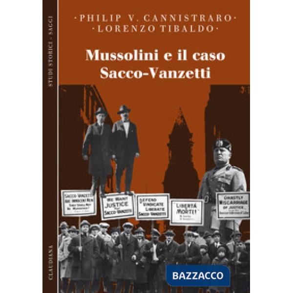 Mussolini e il caso Sacco-Vanzetti