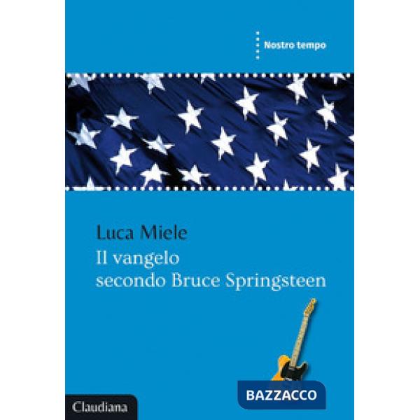 Vangelo secondo Bruce Springsteen (Il)