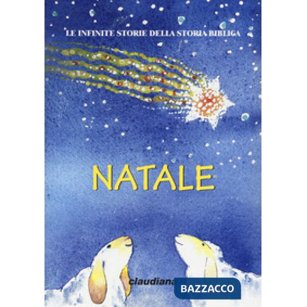 Natale. Le infinite storie della storia biblica. Con Adesivi