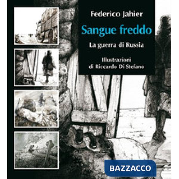 Sangue freddo. La guerra in Russia