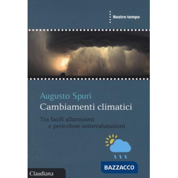 Cambiamenti climatici. Tra facili allarmismi e pericolose sottovalutazioni
