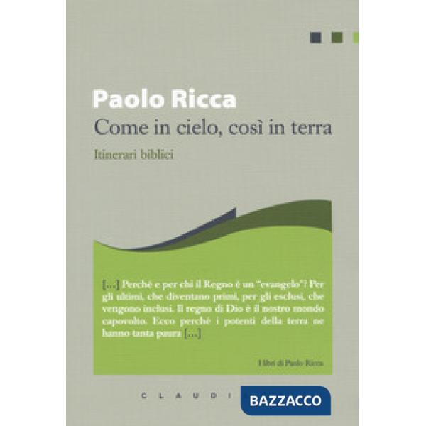 Come in cielo, così in terra. Itinerari biblici