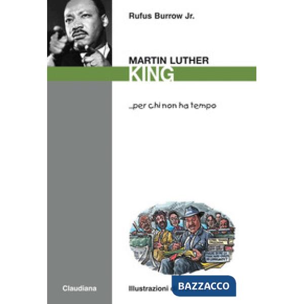 Martin Luther King... per chi non ha tempo