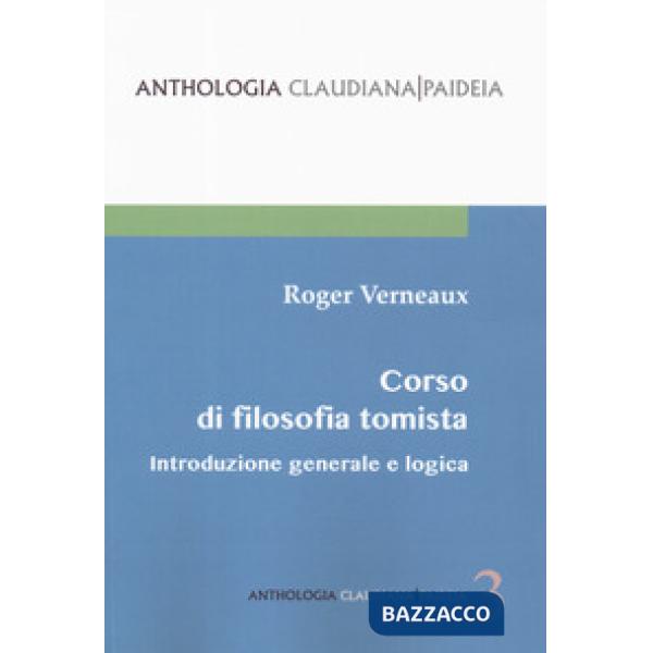 Introduzione generale e logica. Corso di filosofia tomista