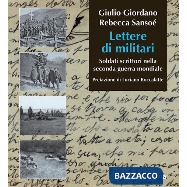 Lettere di militari. Soldati scrittori nella seconda guerra mondiale