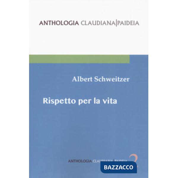 Rispetto per la vita. Gli scritti più importanti di un cinquantennio raccolti da Hans Walter Bahr