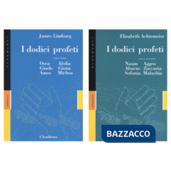 Dodici profeti. Kit: Osea, Abdia, Gioele, Giona, Amos, Michea-Naum, Aggeo, Abacu