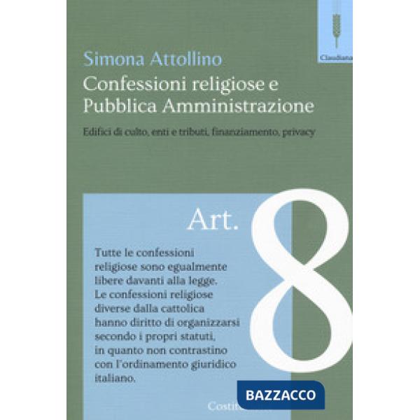 Confessioni religiose e la pubblica amministrazione. Edifici di culto, enti e tr