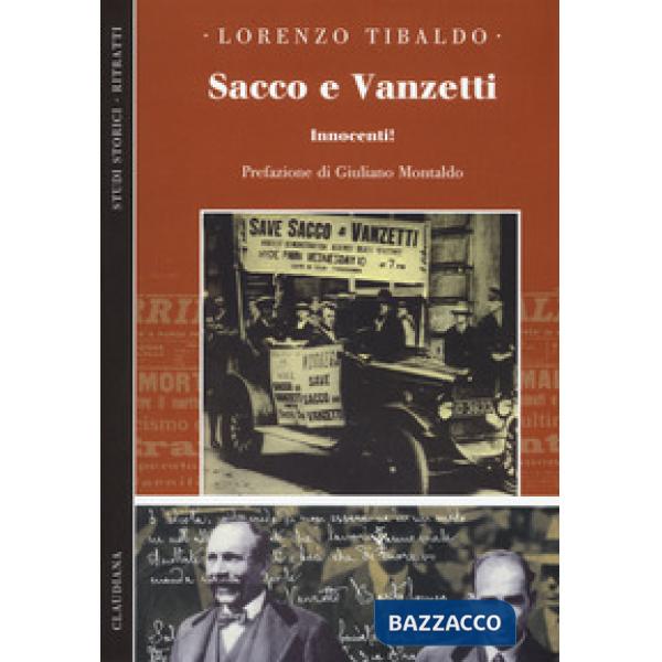 Sacco e Vanzetti. Innocenti!