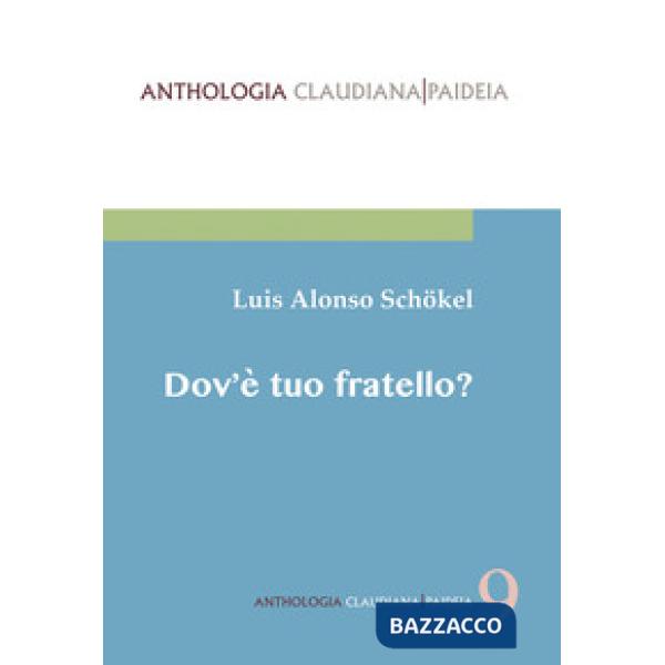 Dov'è tuo fratello? Pagine di fraternità nel libro della Genesi