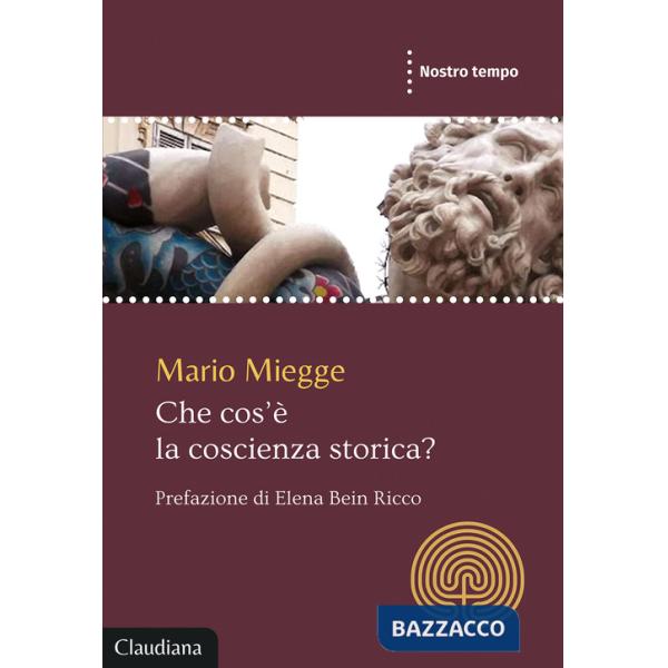 Che cos'è la coscienza storica?