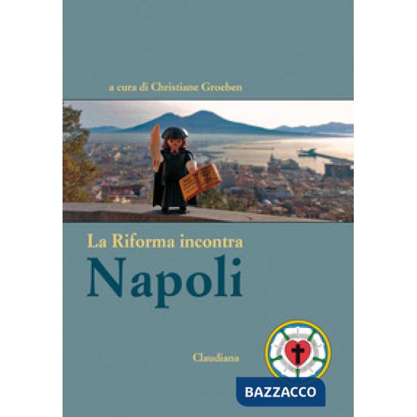 Riforma incontra Napoli (La)