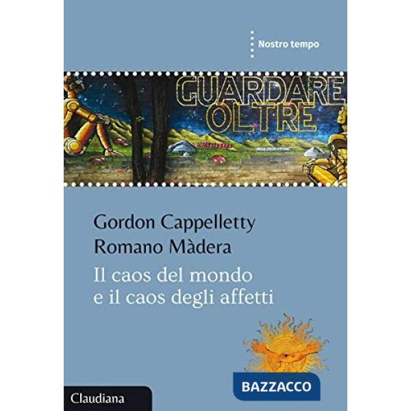 Caos del mondo e il caos degli affetti (Il)
