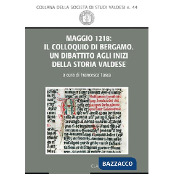 Maggio 1218: il Colloquio di Bergamo. Un dibattito alle origini della storia valdese