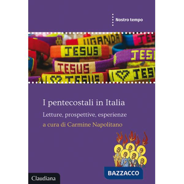 Pentecostali in Italia. Letture, prospettive, esperienze (I)