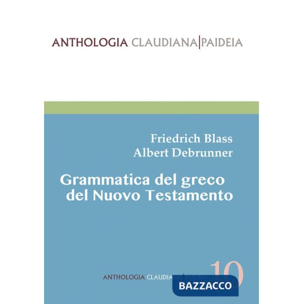 Grammatica del greco del Nuovo Testamento. Nuova ediz.