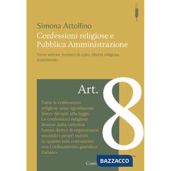 Confessioni religiose e pubblica amministrazione. Terzo settore, ministri di culto, libertà religiosa, matrimonio