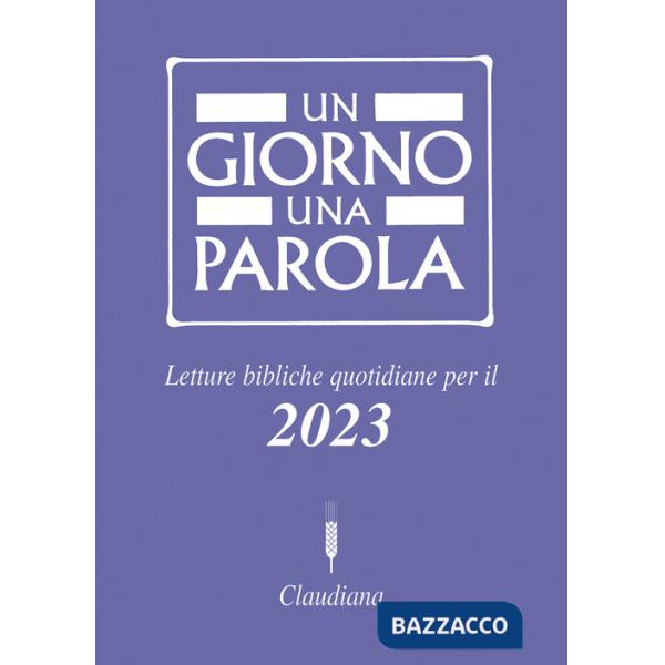 Giorno una parola Letture bibliche quotidiane per il 2023 (Un)