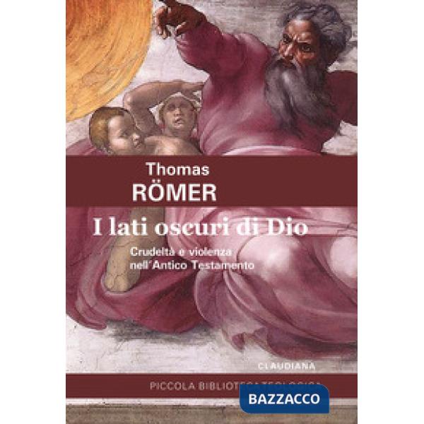 Lati oscuri di Dio. Crudeltà e violenza nell'Antico Testamento (I)