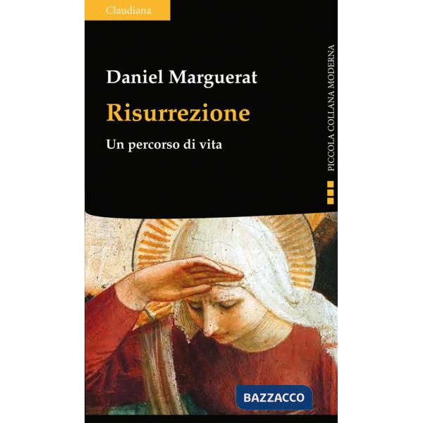 Risurrezione. Un percorso di vita