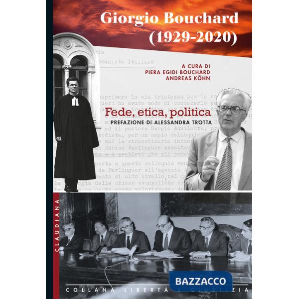 Giorgio Bouchard (1929-2020). Fede, etica, politica
