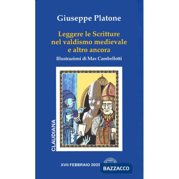 Leggere le Scritture nel valdismo medievale e altro ancora