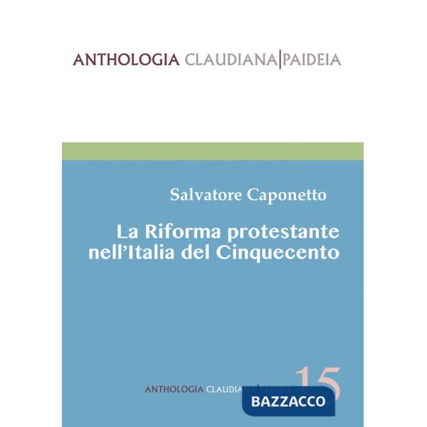 Riforma protestante nell'Italia del Cinquecento (La)