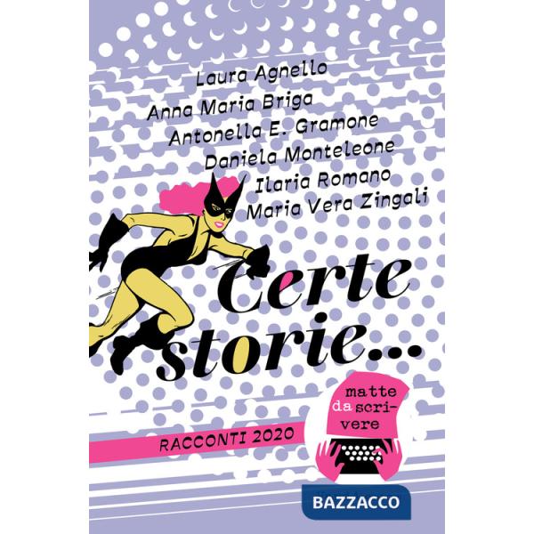 Certe storie... Racconti 2020