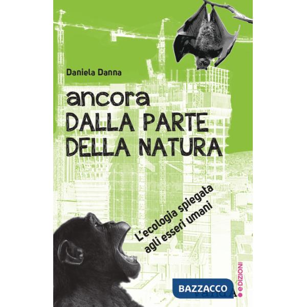 Ancora dalla parte della natura, L'ecologia spiegata agli esseri umani