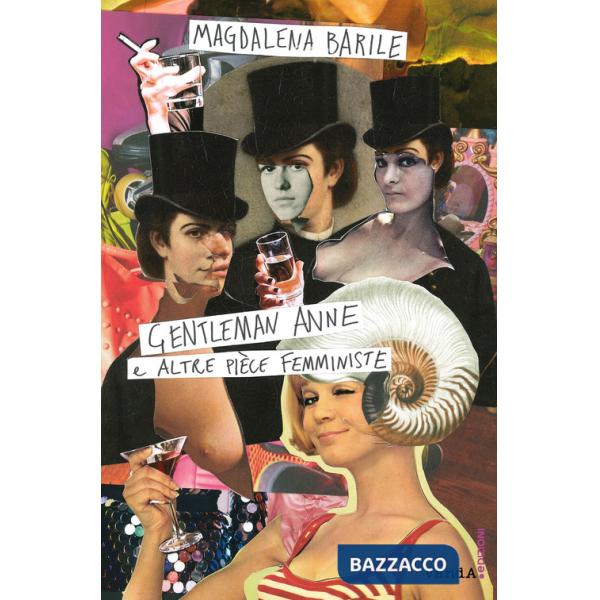 Gentleman Anne e altre pièce femministe