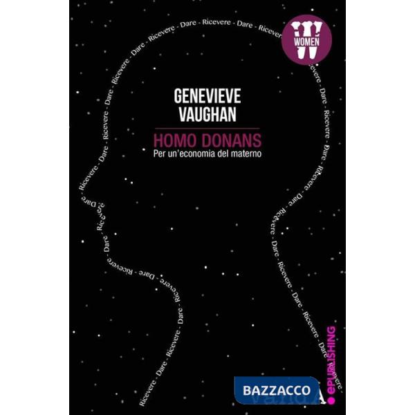 Homo donans. Per un'economia del materno