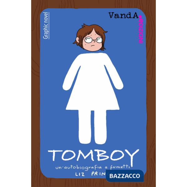 Tomboy. Un'autobiografia a fumetti