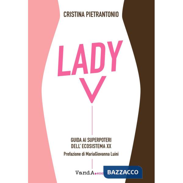 Lady V. Guida ai superpoteri dell'ecosistema XX