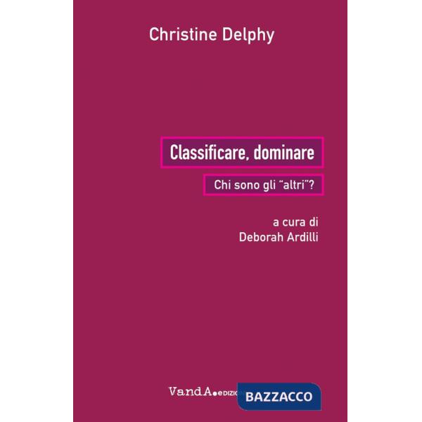 Classificare, dominare. Chi sono gli «altri»?