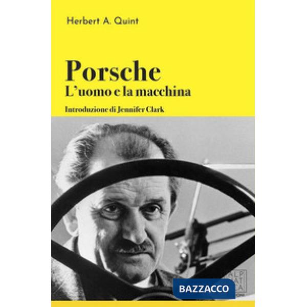 Porsche: l'uomo e la macchina