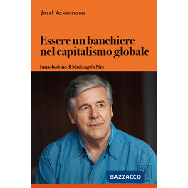 Essere un banchiere nel capitalismo globale