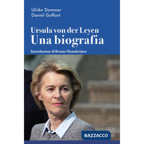Ursula von der Leyen. Una biografia