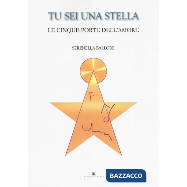 Tu sei una stella. Le cinque porte dell'amore. Con Carte
