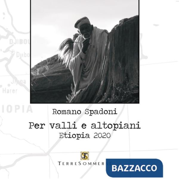 Per valli e altopiani. Etiopia 2020