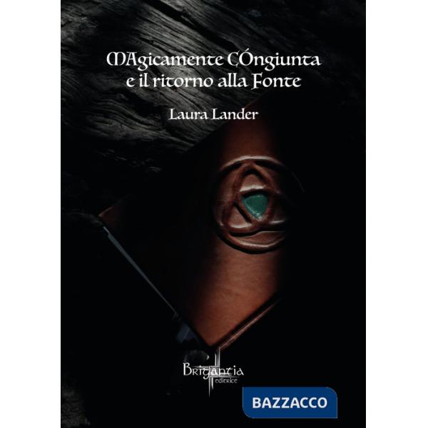 Magicamente congiunta e il ritorno alla fonte