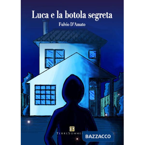 Luca e la botola segreta