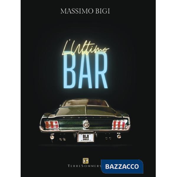 Ultimo bar. Con CD-Audio (L')