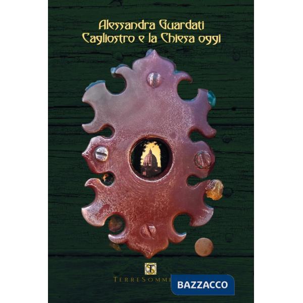 Cagliostro e la Chiesa oggi