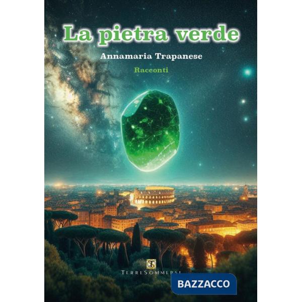 Pietra verde e altri racconti (La)