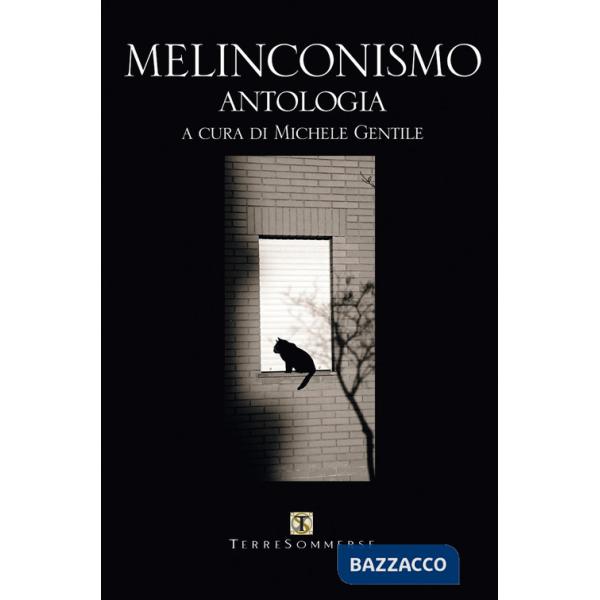 Melinconismo. Antologia